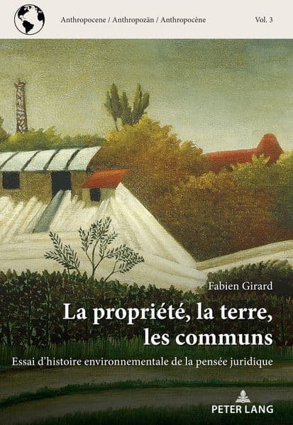 La propriété, la terre, les communs