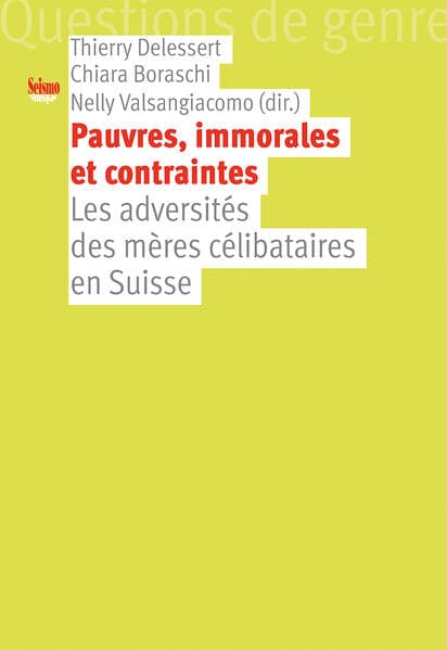 Pauvres, immorales et contraintes
