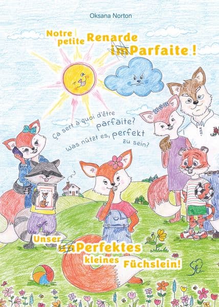 Notre petite Renarde imParfaite ! / Unser unPerfektes kleines Füchslein!