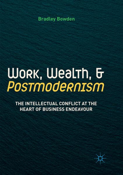 Work, Wealth, and Postmodernism