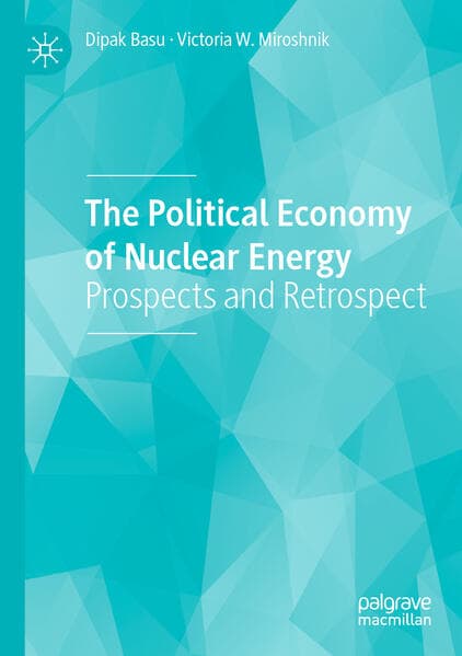 The Political Economy of Nuclear Energy
