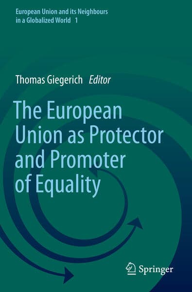 The European Union as Protector and Promoter of Equality