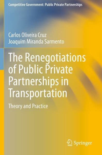 The Renegotiations of Public Private Partnerships in Transportation