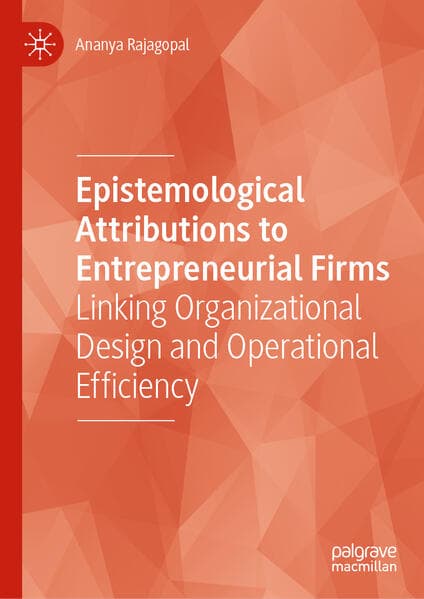 Epistemological Attributions to Entrepreneurial Firms