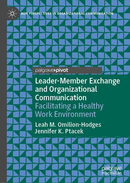 Leader-Member Exchange and Organizational Communication