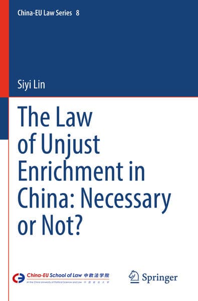 The Law of Unjust Enrichment in China: Necessary or Not?