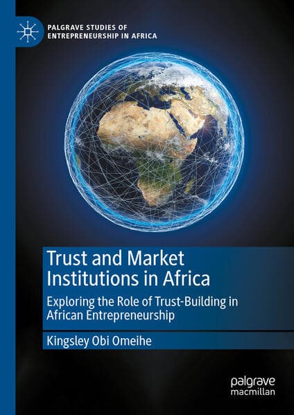 Trust and Market Institutions in Africa
