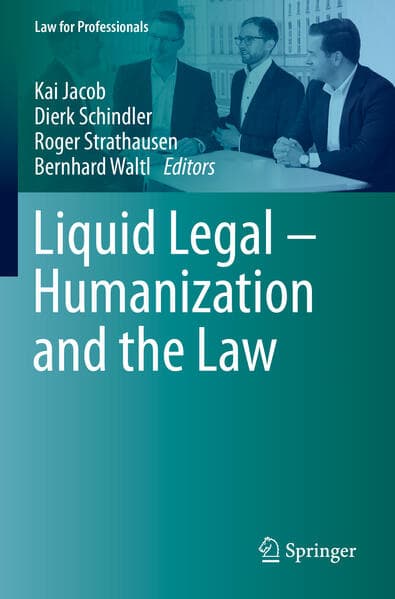 Liquid Legal - Humanization and the Law
