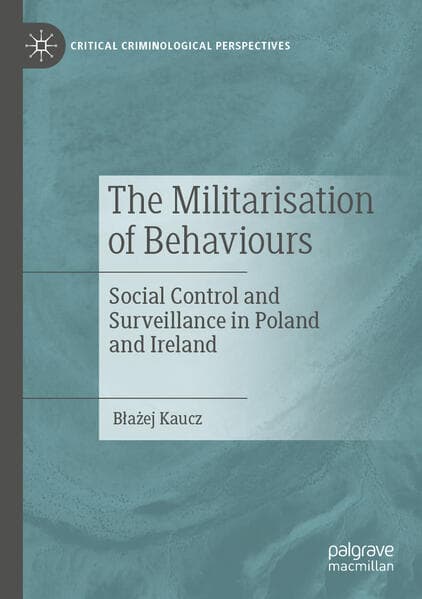 The Militarisation of Behaviours
