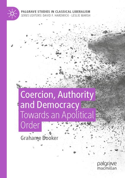 Coercion, Authority and Democracy