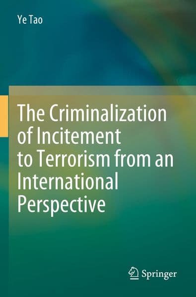 The Criminalization of Incitement to Terrorism from an International Perspective