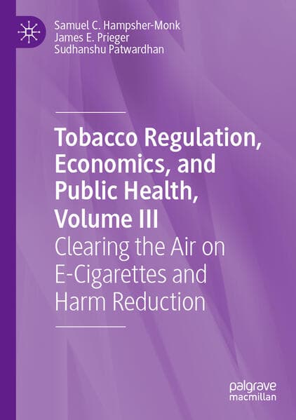 Tobacco Regulation, Economics, and Public Health, Volume III
