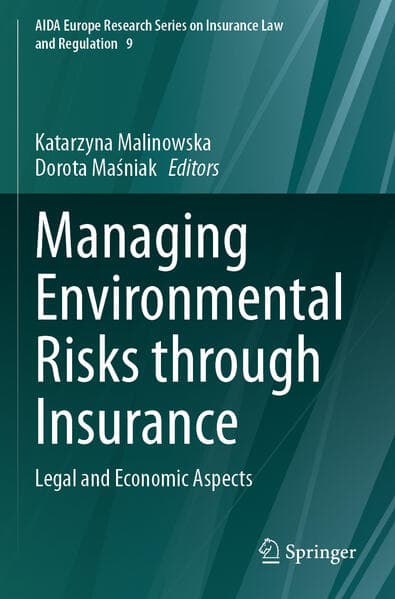 Managing Environmental Risks through Insurance