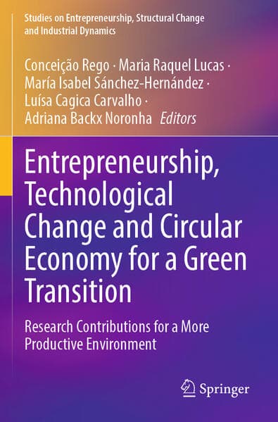 Entrepreneurship, Technological Change and Circular Economy for a Green Transition