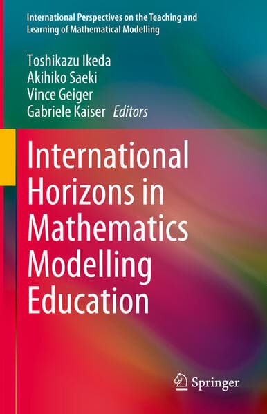International Horizons in Mathematics Modelling Education