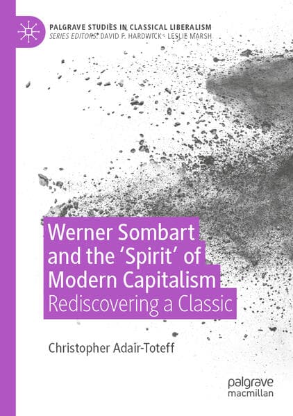 Werner Sombart and the 'Spirit' of Modern Capitalism