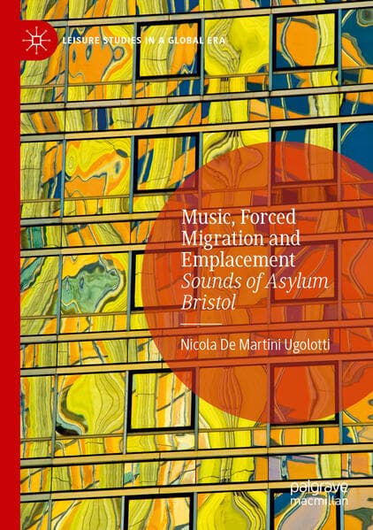 Music, Forced Migration and Emplacement