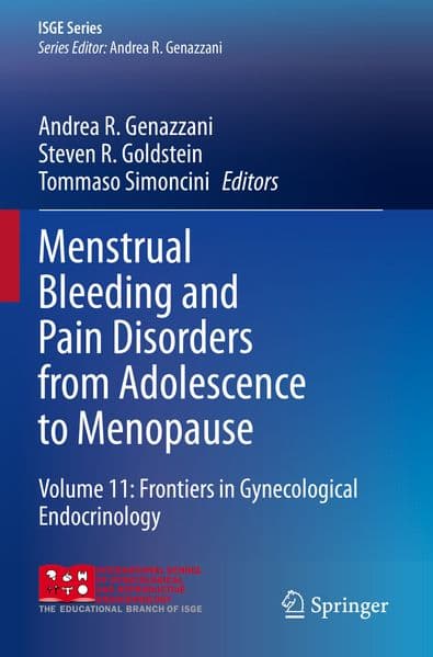 Menstrual Bleeding and Pain Disorders from Adolescence to Menopause