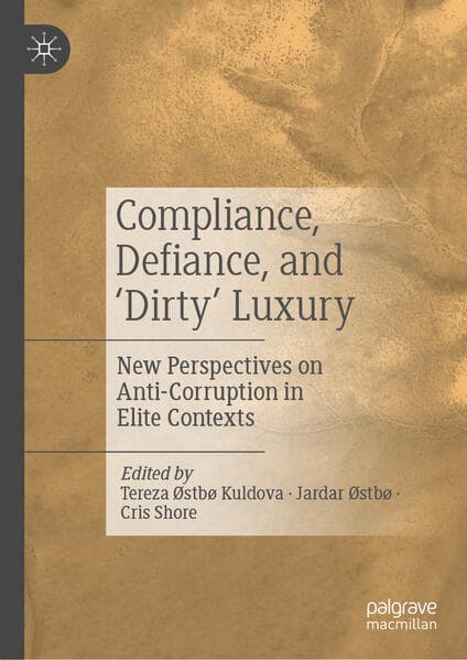 Compliance, Defiance, and ‘Dirty' Luxury