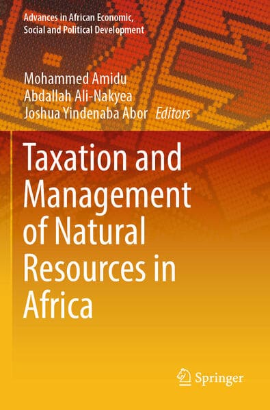Taxation and Management of Natural Resources in Africa