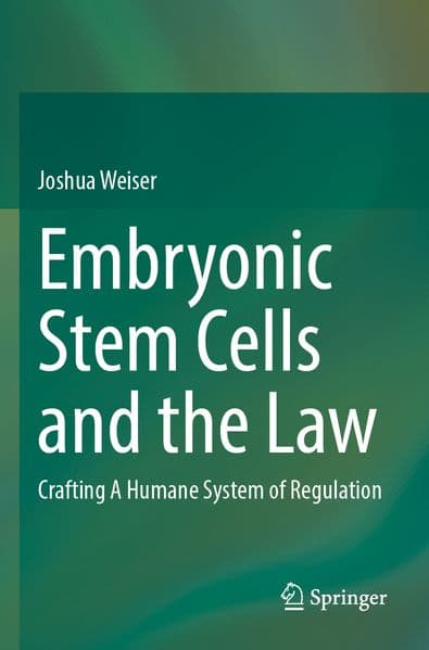 Embryonic Stem Cells and the Law