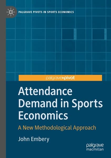 Attendance Demand in Sports Economics