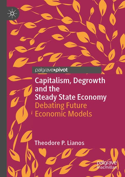 Capitalism, Degrowth and the Steady State Economy