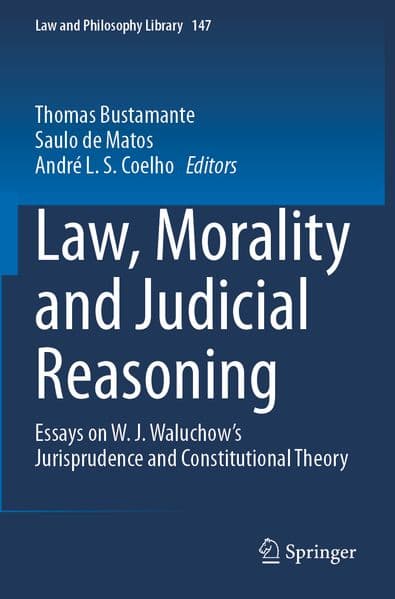 Law, Morality and Judicial Reasoning