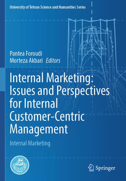 Internal Marketing: Issues and Perspectives for Internal Customer-Centric Management