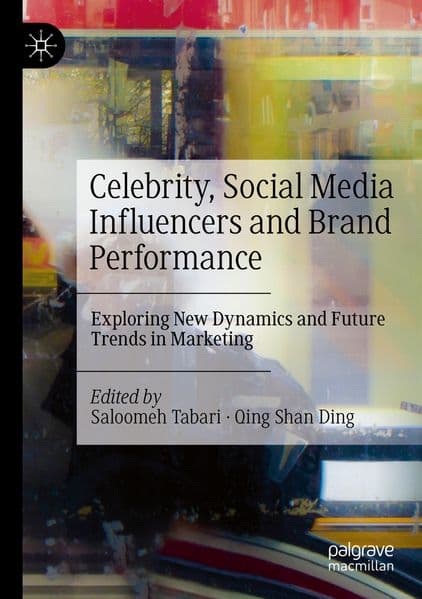 Celebrity, Social Media Influencers and Brand Performance