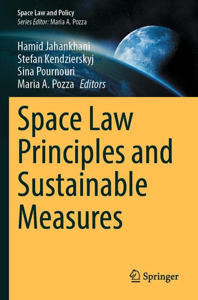 Space Law Principles and Sustainable Measures