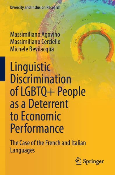 Linguistic Discrimination of LGBTQ+ People as a Deterrent to Economic Performance