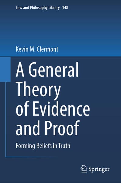 A General Theory of Evidence and Proof