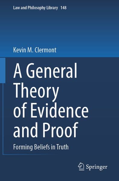 A General Theory of Evidence and Proof