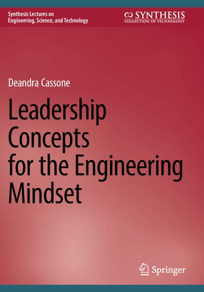 Leadership Concepts for the Engineering Mindset
