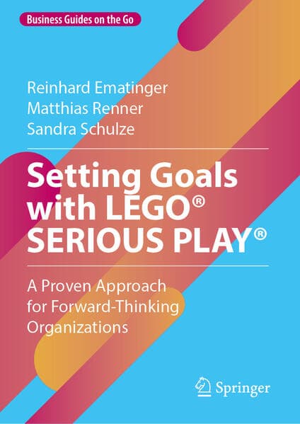Setting Goals with LEGO® SERIOUS PLAY®