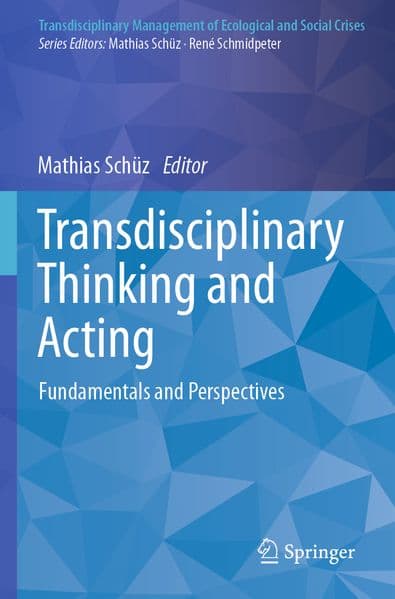 Transdisciplinary Thinking and Acting