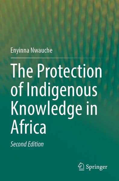 The Protection of Indigenous Knowledge in Africa