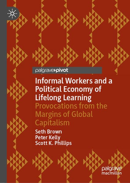 Informal Workers and a Political Economy of Lifelong Learning
