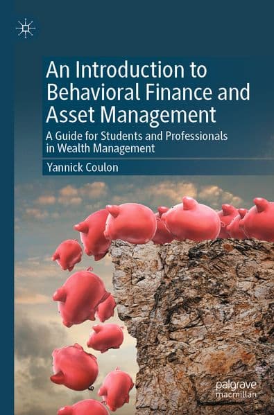 An Introduction to Behavioral Finance and Asset Management