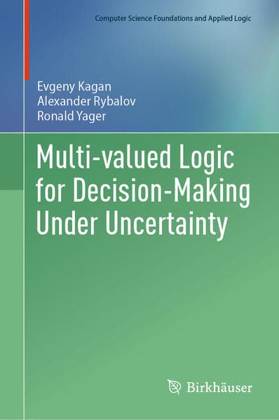 Multi-Valued Logic for Decision-Making Under Uncertainty