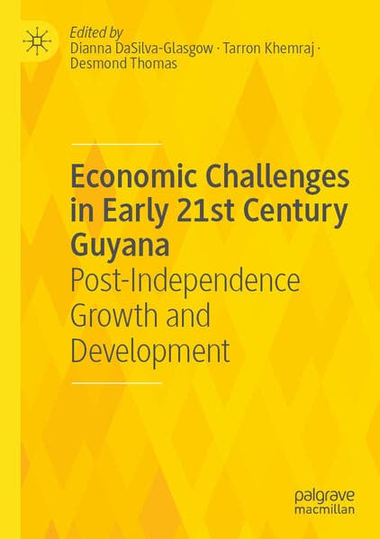 Economic Challenges in Early 21st Century Guyana