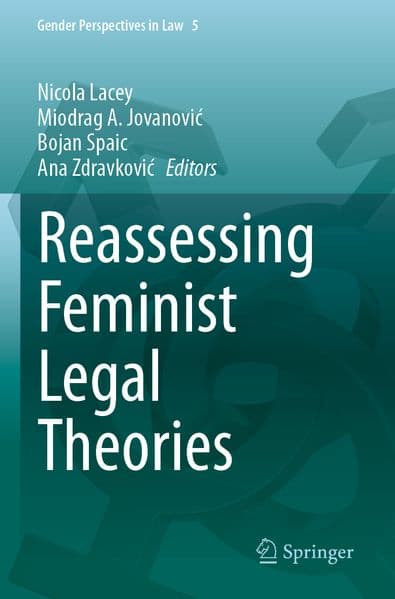Reassessing Feminist Legal Theories