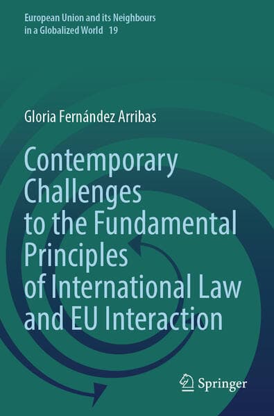 Contemporary Challenges to the Fundamental Principles of International Law and EU Interaction