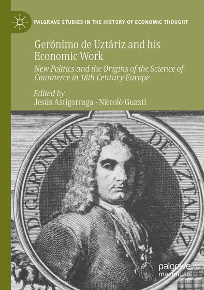 Gerónimo de Uztáriz and his Economic Work
