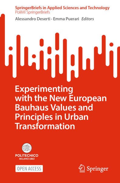 Experimenting with the New European Bauhaus Values and Principles in Urban Transformation