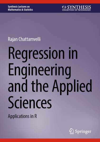 Regression in Engineering and the Applied Sciences