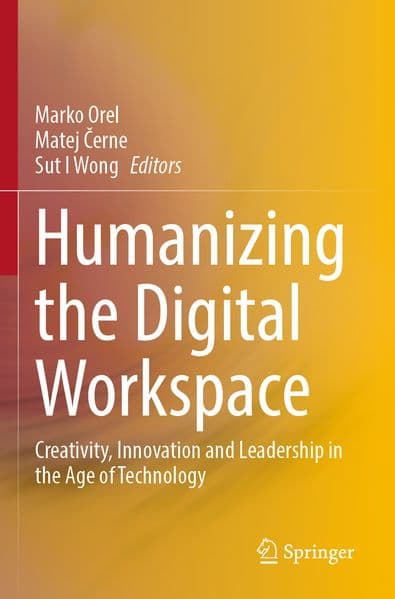 Humanizing the Digital Workspace