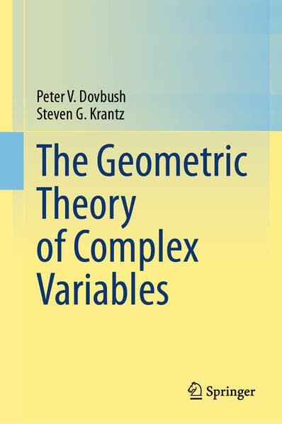 The Geometric Theory of Complex Variables