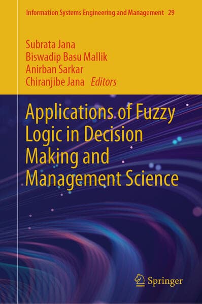 Applications of Fuzzy Logic in Decision Making and Management Science